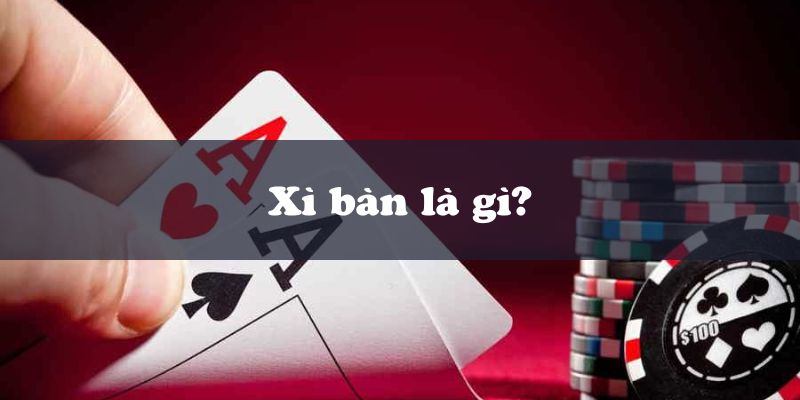 Xì bàn là gì?